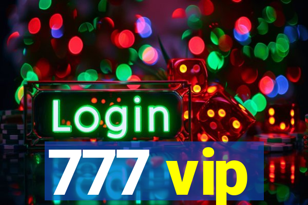 777 vip